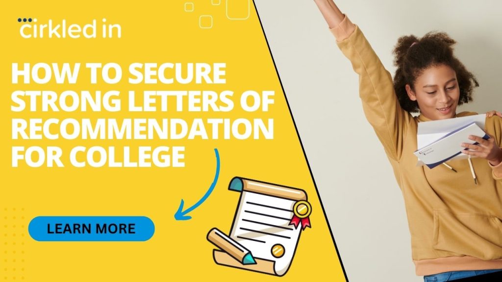 Cirkled In: Securing Strong Letter of Recommendation for College Application